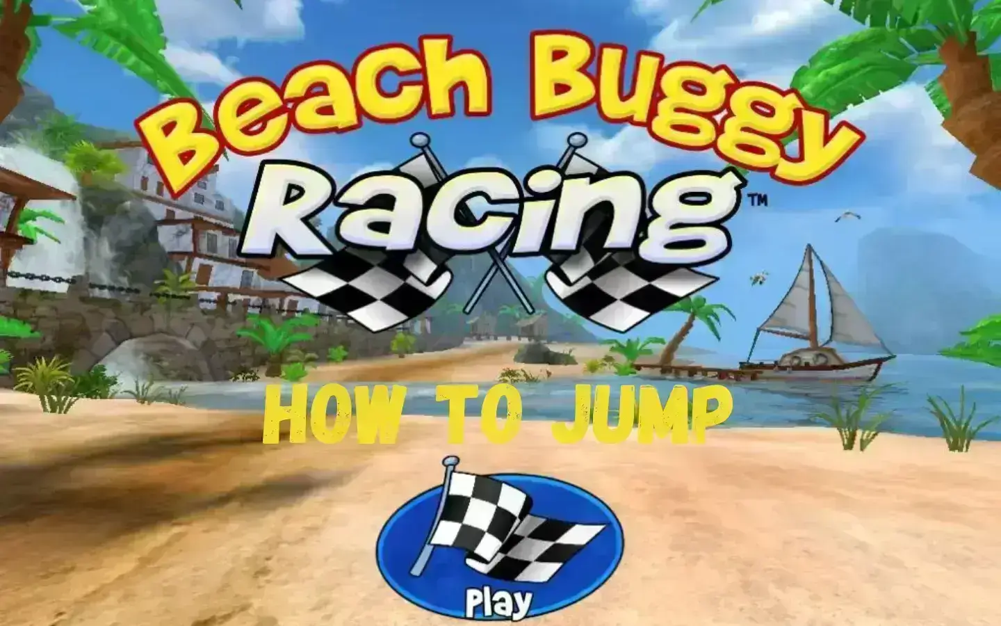 How-to-Launch-in-Beach-Buggy-Racing
